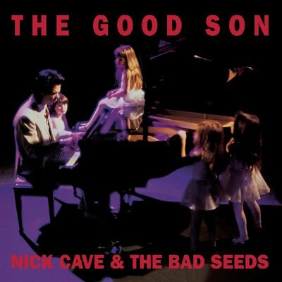 NICK CAVE & THE BAD SEEDS / THE GOOD SON