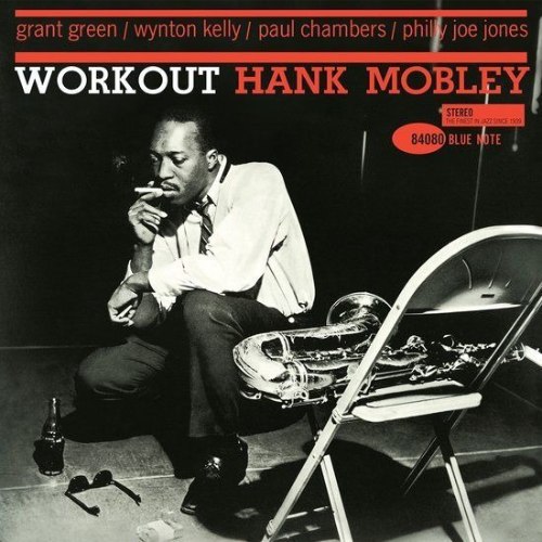 HANK MOBLEY/WORKOUT