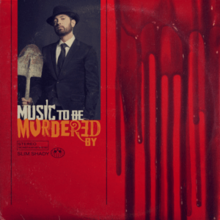EMINEM/MUSIC TO BE MURDERED BY