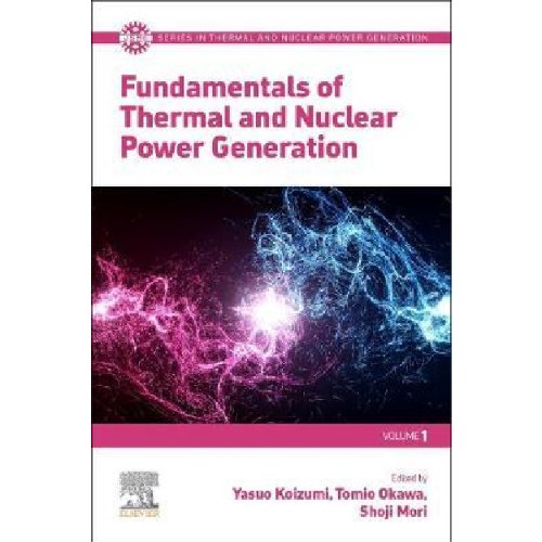 Fundamentals of Thermal and Nuclear Power Generation