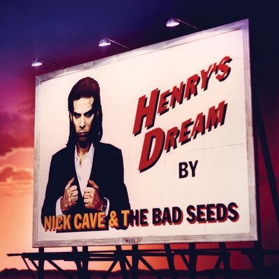 NICK CAVE & THE BAD SEEDS / HENRY'S DREAM