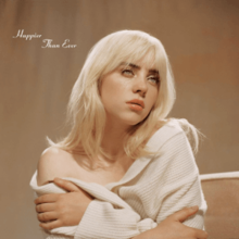 BILLIE EILISH /HAPPIER THAN E