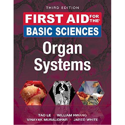 First Aid for the Basic Sciences: Organ Systems