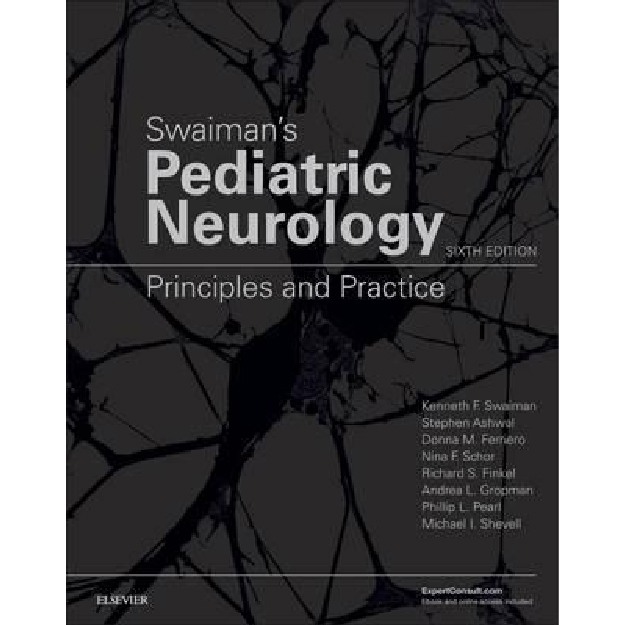 Swaiman's Pediatric Neurology : Principles and Practice