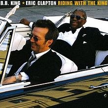 ERIC CLAPTON & BB KING/RIDING