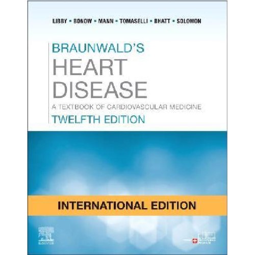 Braunwald's Heart Disease: International Edition : A Textbook of Cardiovascular Medicine