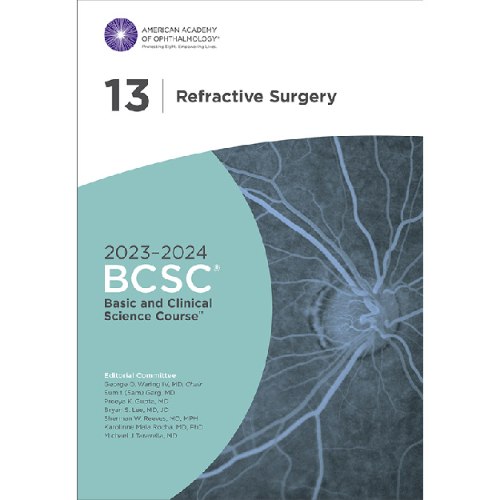 Basic and Clinical Science Course2023-2024 -  Section  13: Refractive Surgery