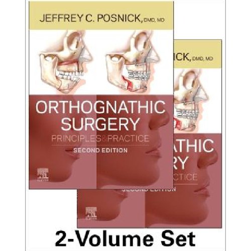 Orthognathic Surgery - 2 Volume Set : Principles and Practice