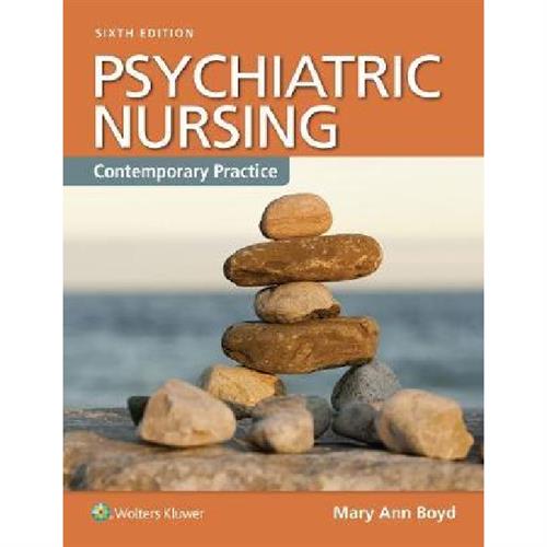 Psychiatric Nursing (Enhanced Updated 6th Edition) Contemporary Practice : Contemporary Practice