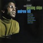ANDREW HILL/PASSING SHIPS