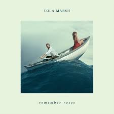 LOLA MARSH/REMEMBER ROSES
