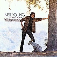 NEIL YOUNG / Everybody Know ThIS IS NOWHERE
