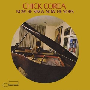 CHICK COREA/NOW HE SINGS, NOW HE SOBS