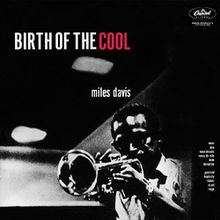 MILES DAVIS/BIRTH OF THE COOL