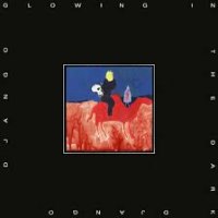 DJANGO DJANGO/GLOWING IN THE D