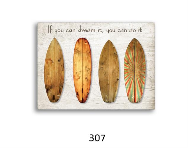 תמונת השראה ''אם אתה יכול לחלום על זה, אתה יכול לעשות את זה''  דגם 307