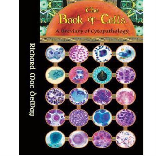 The Book of Cells: A Breviary of Cytopathology
