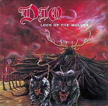 DIO/LOCK UP THE WOLVES