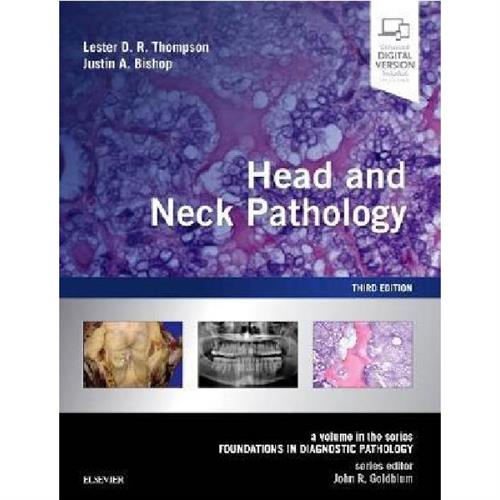 Head and Neck Pathology : A Volume in the Series: Foundations in Diagnostic Pathology