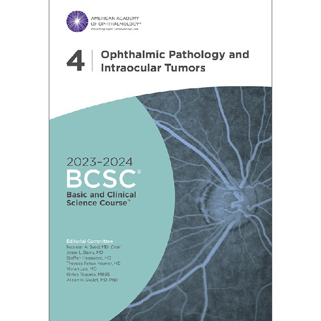 Basic and Clinical Science Course2023-2024 -  Section 04: Ophthalmic Pathology and Intraocular Tumor