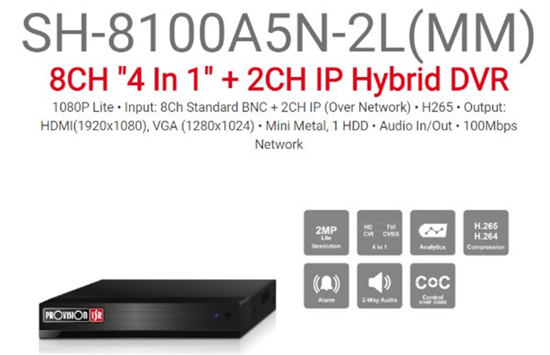 מכשיר הקלטה משולב PROVISION SH-8100A5N-2L MM 4TB 8 AHD 2IP
