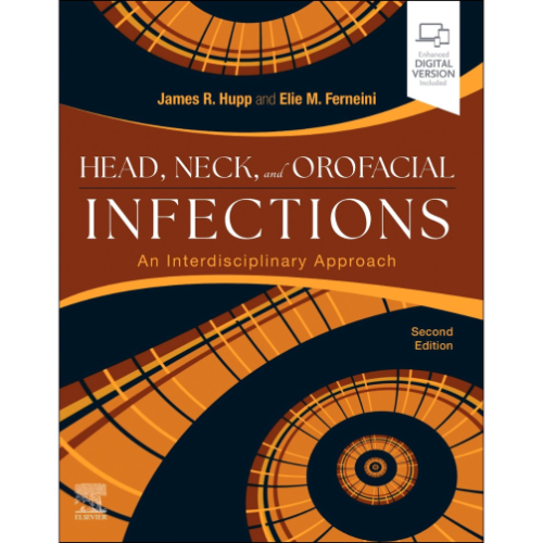 Head, Neck, and Orofacial Infections : An Interdisciplinary Approach