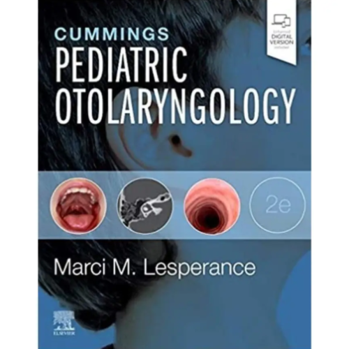 Cummings Pediatric Otolaryngology