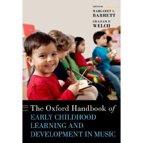 The Oxford Handbook of Early Childhood Learning and Development in Music