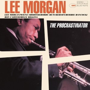 LEE MORGAN / THE PROCRASTINATOR