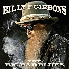BILLY GIBBONS/BIG BAD BLUES