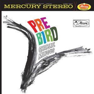 CHARLES MINGUS/PRE-BIRD