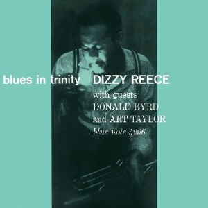 DIZZY REECE/BLUES IN TRINITY