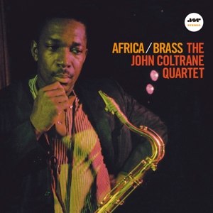 JOHN COLTRANE /  AFRICA/BRASS -HQ-