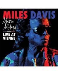 MILES DAVIS/MERCI MILES: LIVE