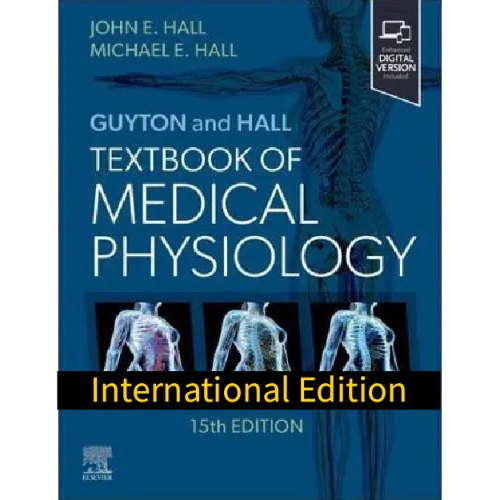 Guyton and Hall Textbook of Medical Physiology