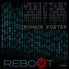 RONNIE FOSTER/REBOOT