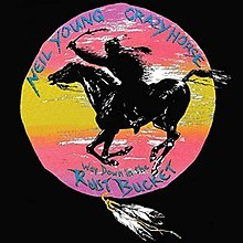 NEIL YOUNG  AND CRAZY HORSE/Way Down In The Rust Bucket