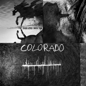 NEIL YOUNG & CRAZY HORSE/COLORADO