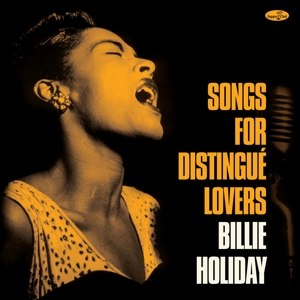 BILLIE HOLIDAY SONGS FOR DISTINGUE LOVERS