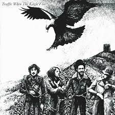TRAFFIC/WHEN THE EAGLE FLIES