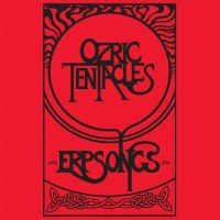 OZRIC TENTACLES / ERPSONGS