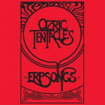 OZRIC TENTACLES / ERPSONGS - 2LP