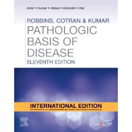 Robbins, Cotran & Kumar Pathologic Basis of Disease - 11th edition