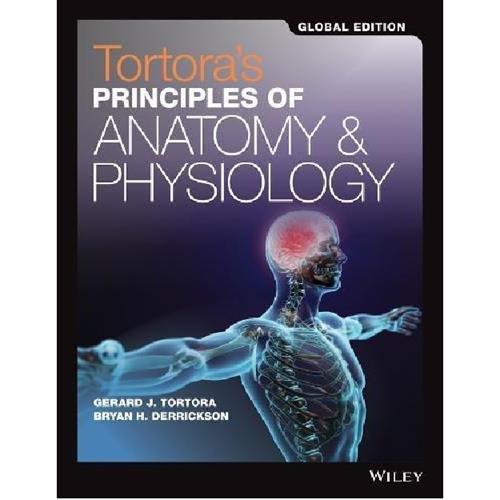 Tortora's Principles of Anatomy and Physiology 15e Global Editiont