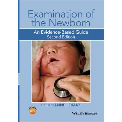Examination of the Newborn: An Evidence Based Guide