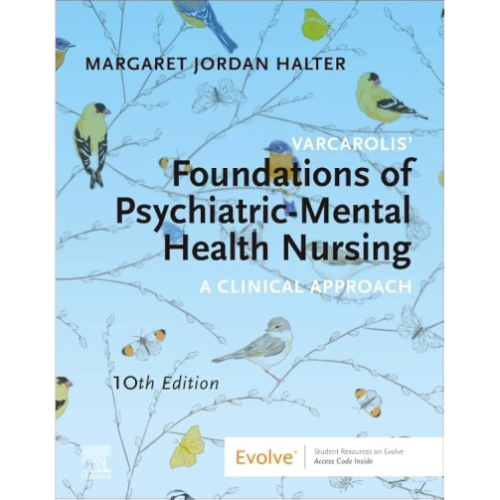 Varcarolis' Foundations of Psychiatric-Mental Health Nursing: A Clinical Approach (Surgical Patholog
