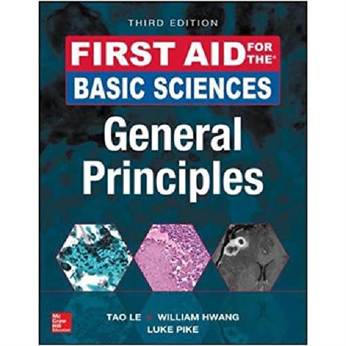 First Aid for the Basic Sciences: General Principles