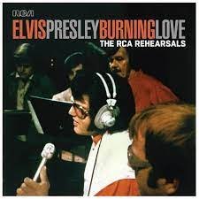ELVIS PRESLEY/BURNING LOVE/THE RCAREHEARSALS-2LP -RSD
