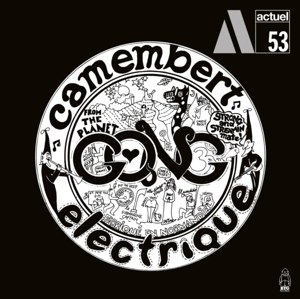 GONG / CAMEMBERT ELECTRIQUE