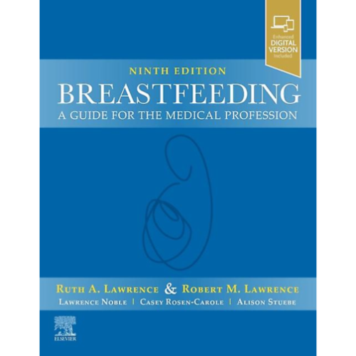 Breastfeeding : A Guide for the Medical Profession